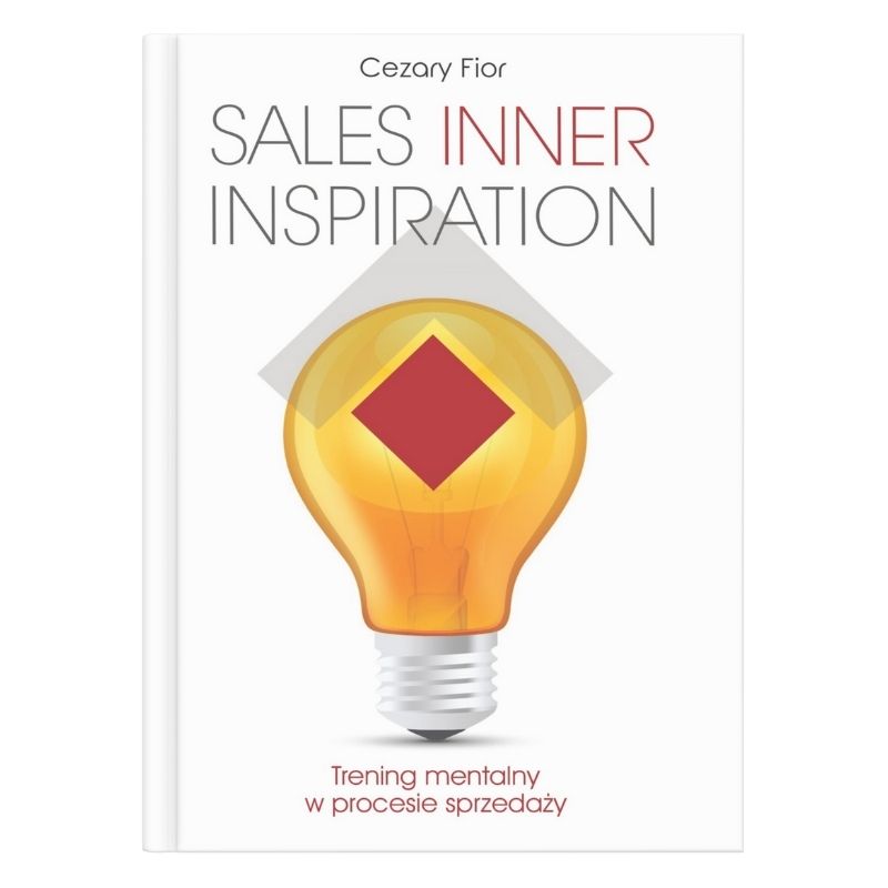 Sales Inner Inspiration - Trening mentalny w procesie sprzedaży [ebook]